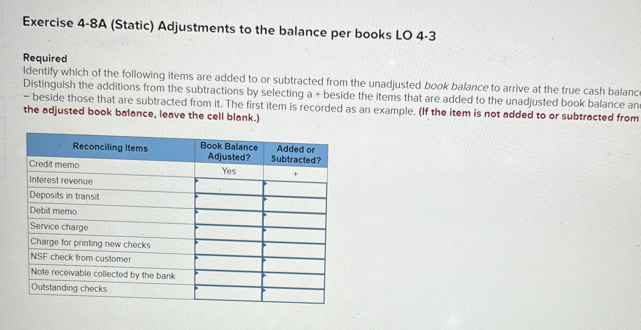  Exercise 4-8A (Static) Adjustments to the balance per books LO 4-3