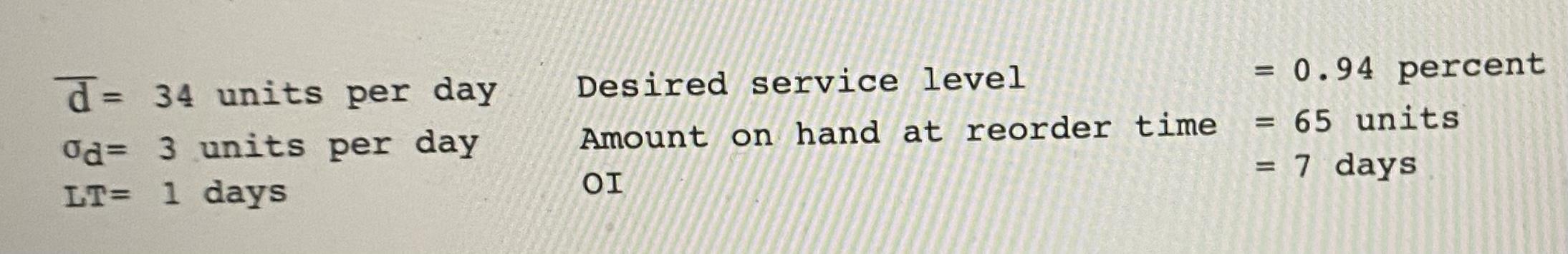 Given the following information, determine the amount to order using the fixed-interval