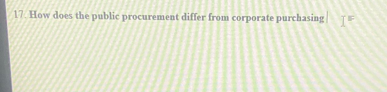  How does the public procurement differ from corporate purchasing | 