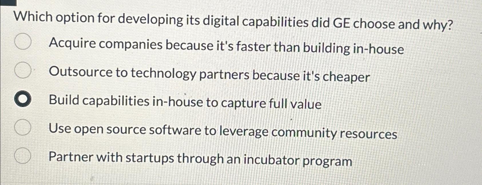  Which option for developing its digital capabilities did GE choose and