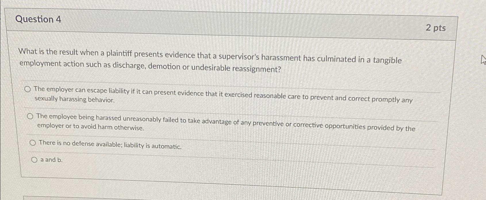  Question 4 2 pts What is the result when a plaintiff