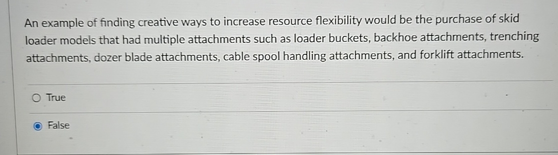  An example of finding creative ways to increase resource flexibility would
