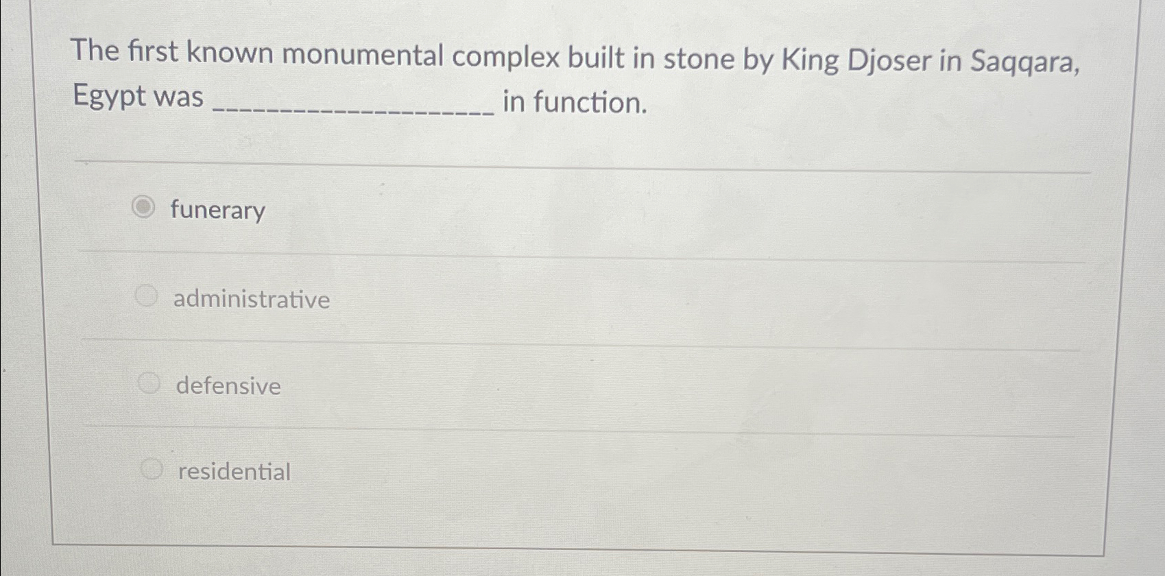  The first known monumental complex built in stone by King Djoser