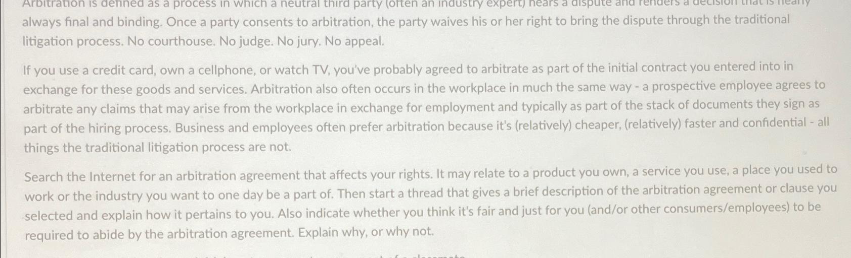  Arbitration is denned as a process in which a neutral third