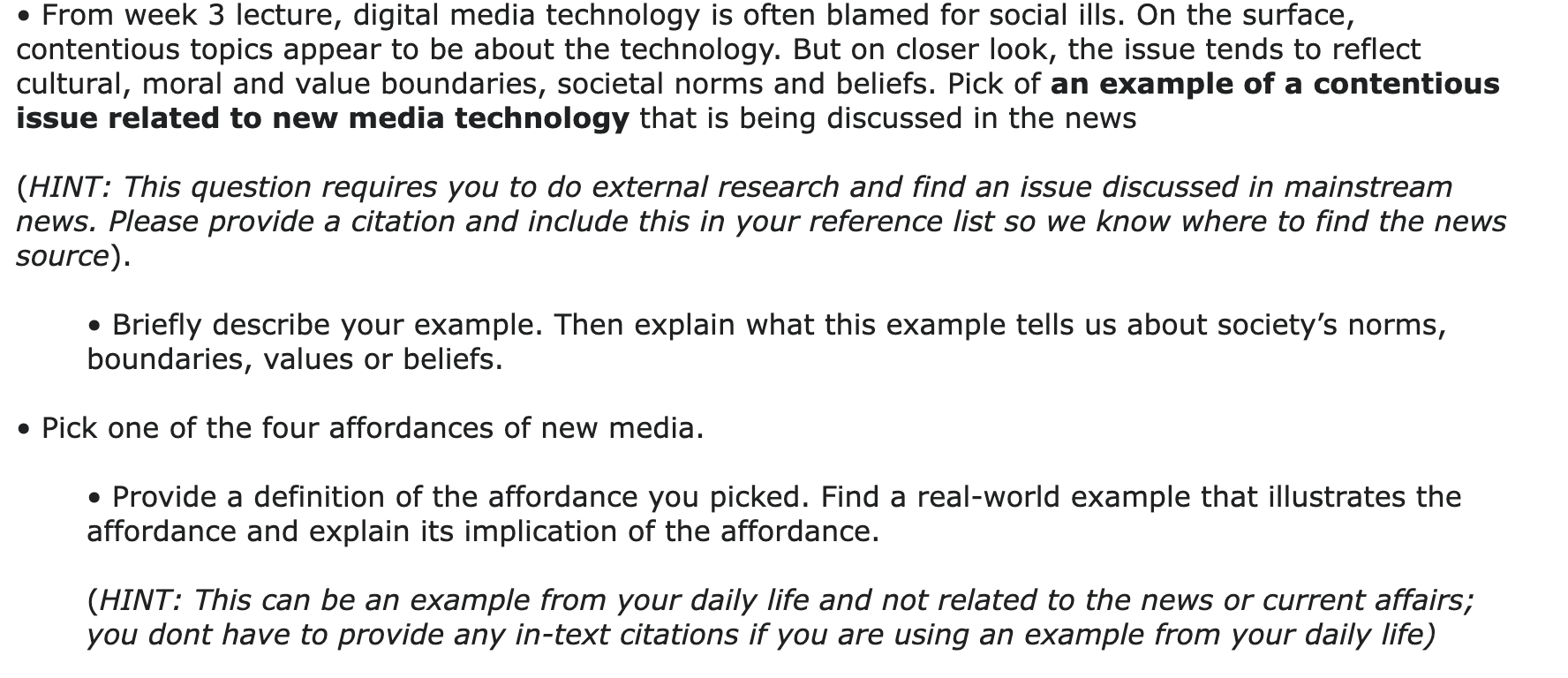 - From week 3 lecture, digital media technology is often blamed