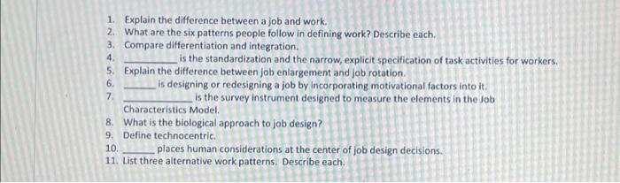  1. Explain the difference between a job and work. 2. What