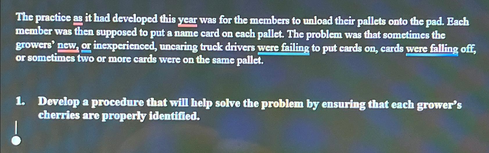  The practice as it had developed this year was for the