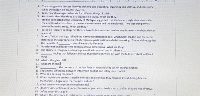  1. The management process involves planning and budgeting, organizing and staffing,