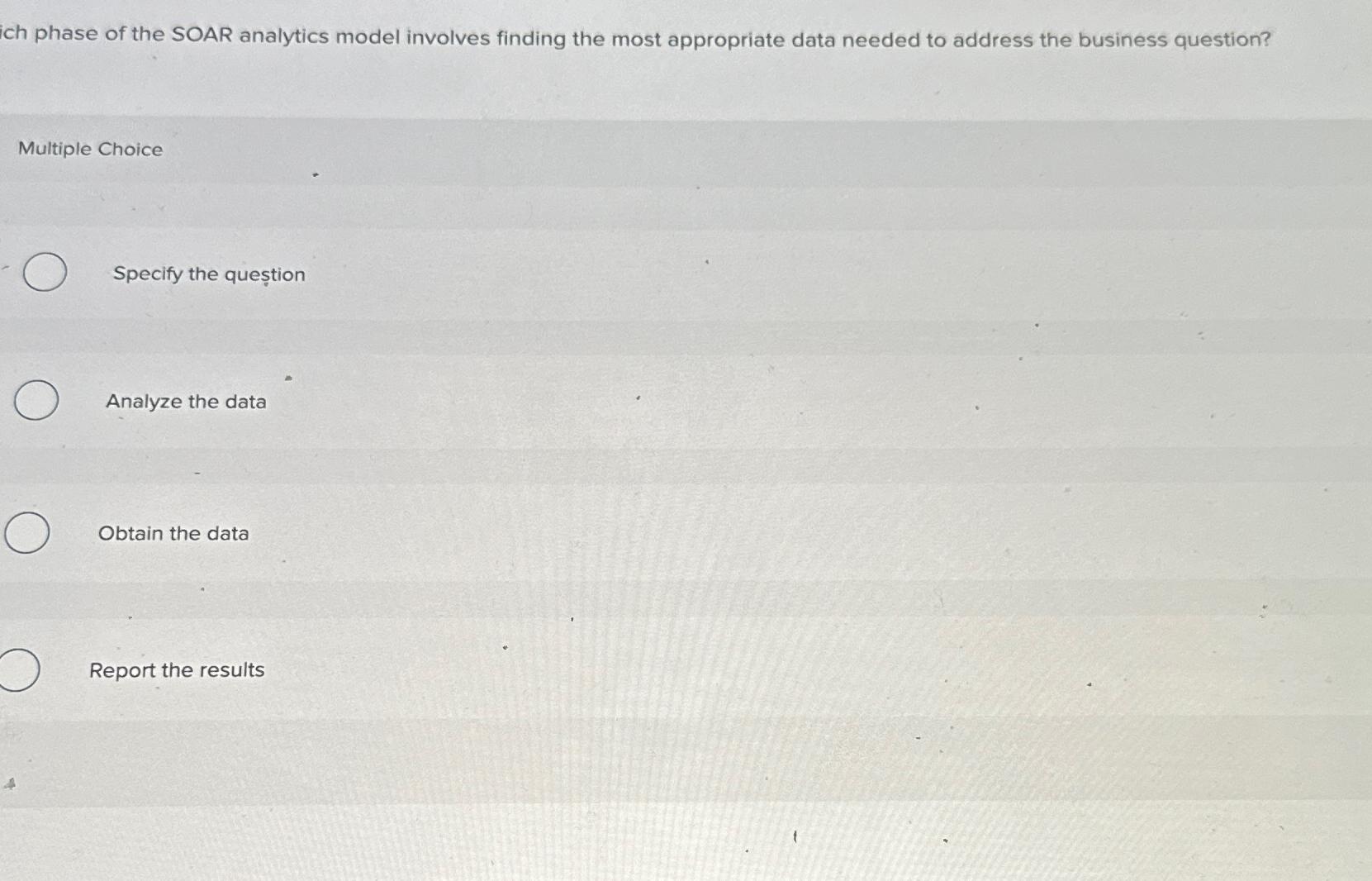  ich phase of the SOAR analytics model involves finding the most