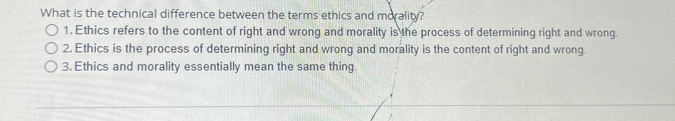  What is the technical difference between the terms ethics and morality?