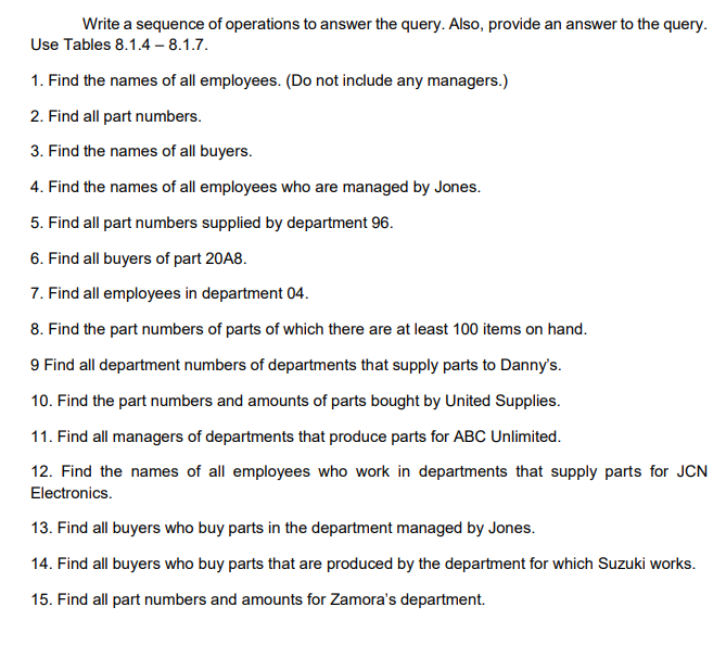  Write a sequence of operations to answer the query. Also, provide