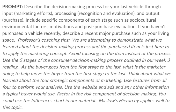  PROMPT: Describe the decision-making process for your last vehicle through input