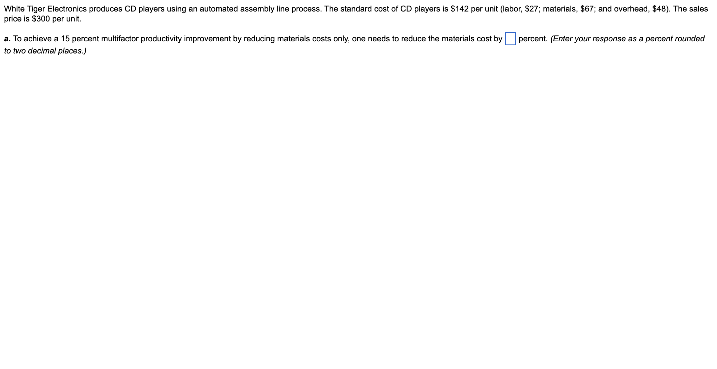 White Tiger Electronics produces CD players using an automated assembly line process.