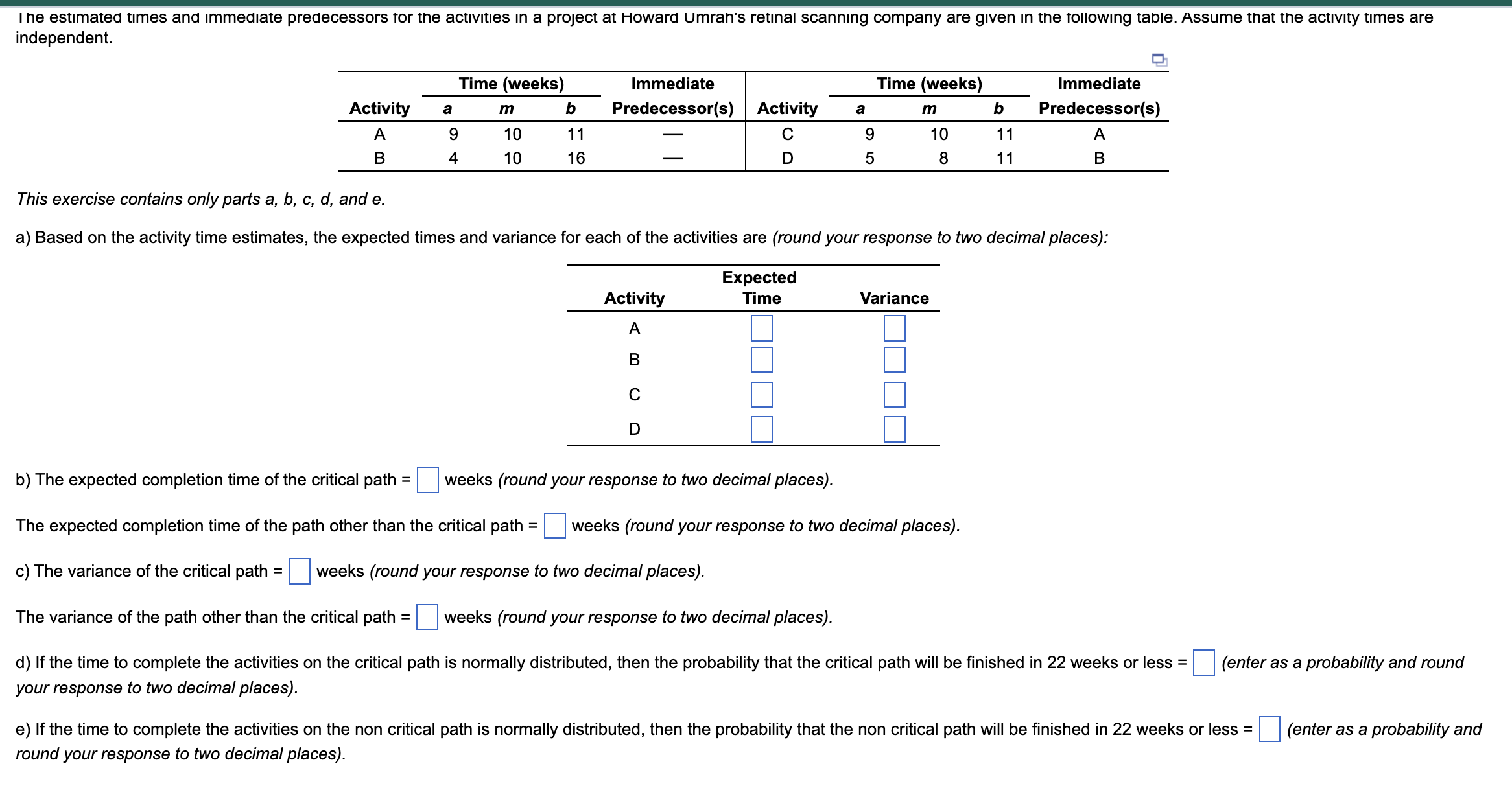  This exercise contains only parts a,b,c,d, and e. a) Based on