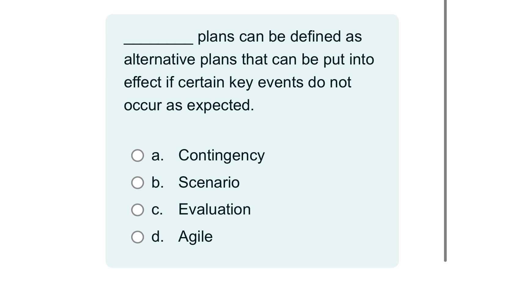  plans can be defined as alternative plans that can be put