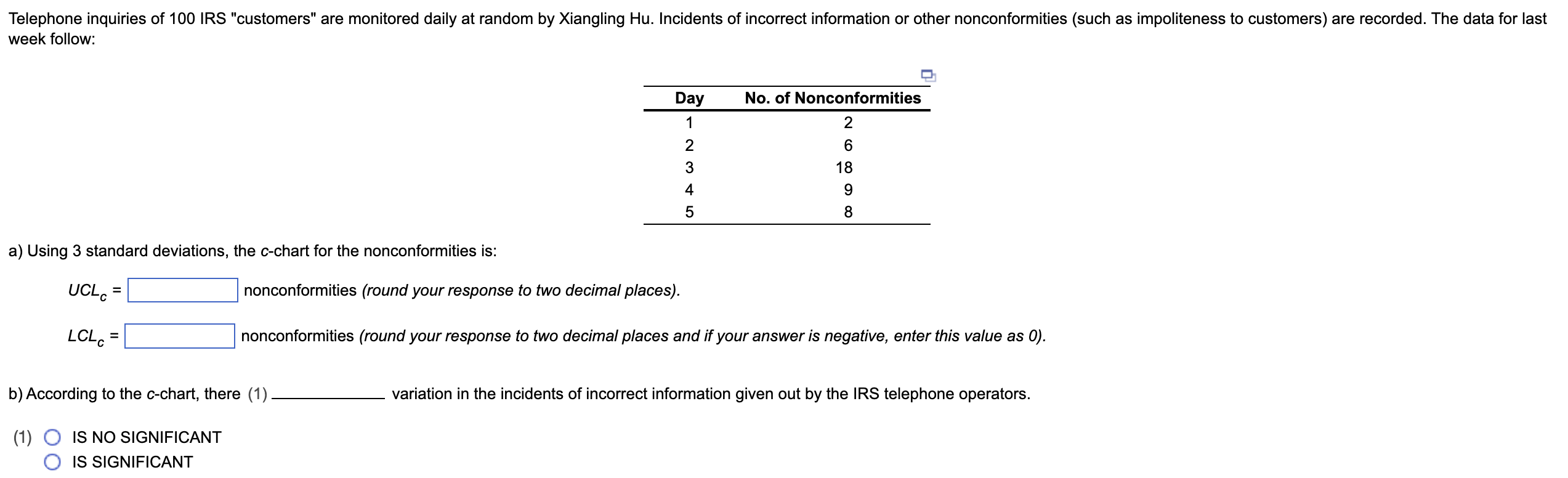 a) Using 3 standard deviations, the c-chart for the nonconformities is:
