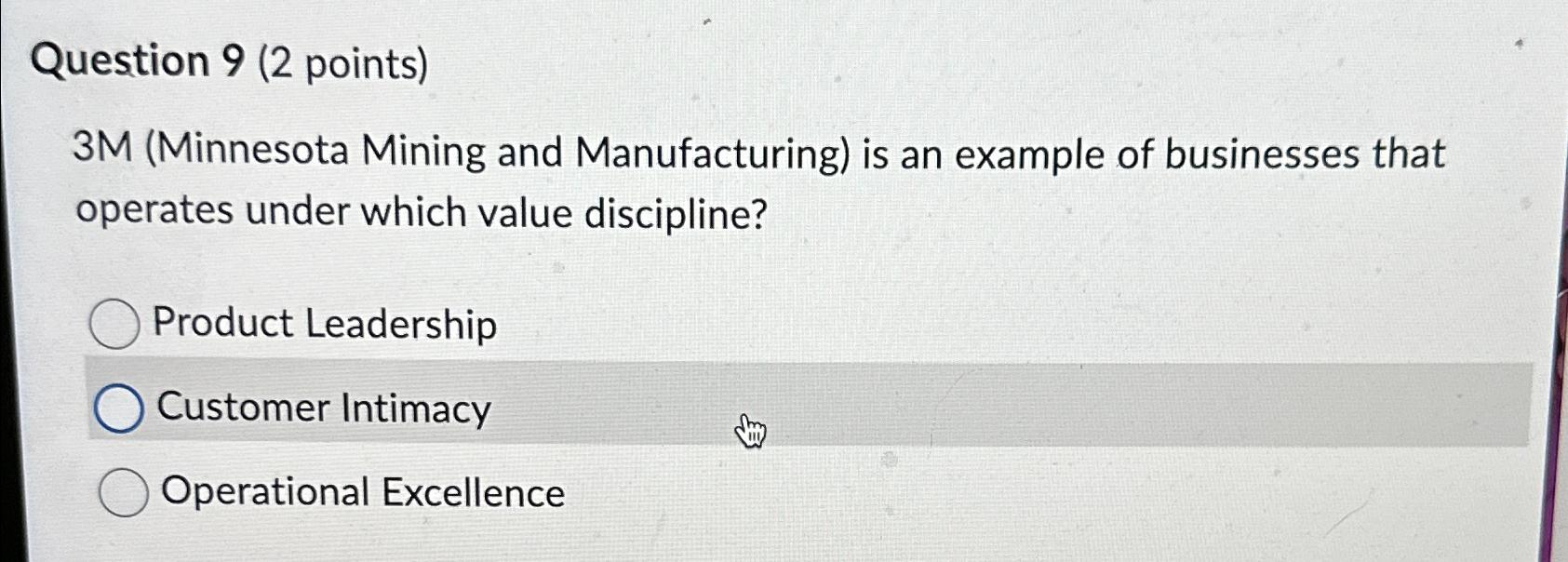  Question 9(2 points) 3M(Minnesota Mining and Manufacturing) is an example of