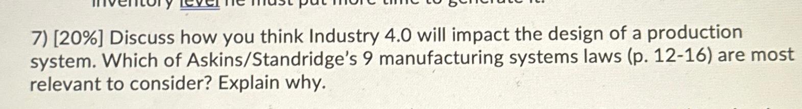  [20%] Discuss how you think Industry 4.0 will impact the design
