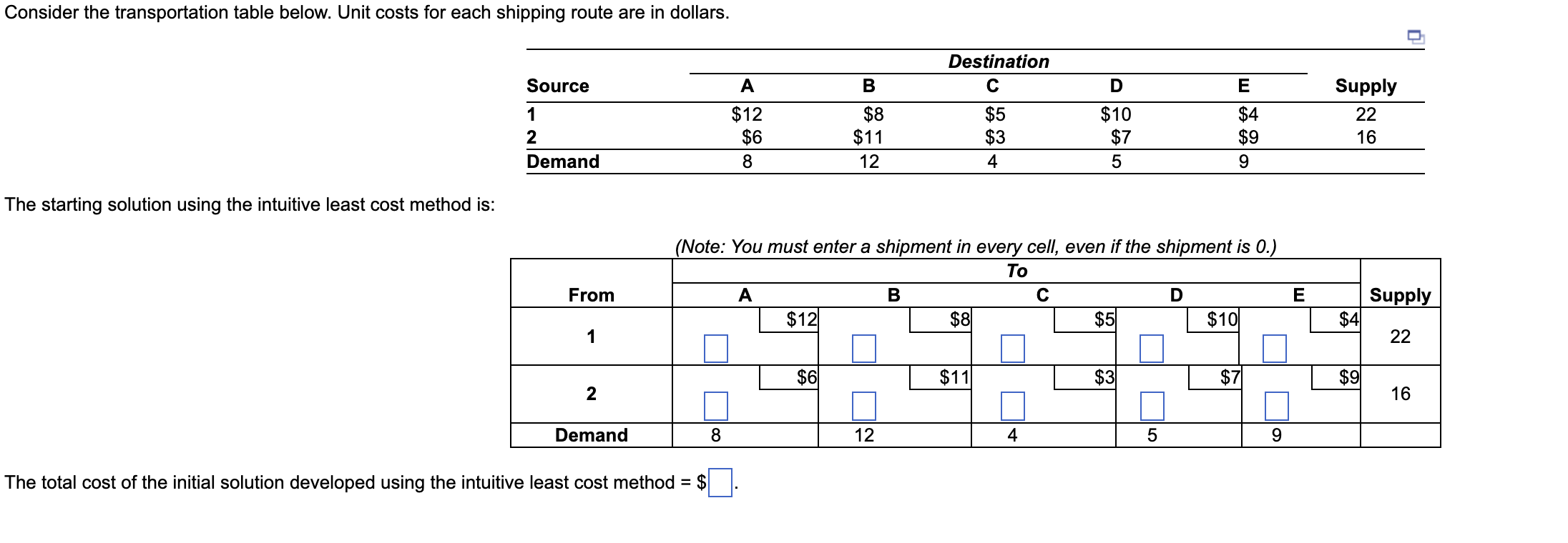 method is: (Note: You must enter a shioment in everv cell. even