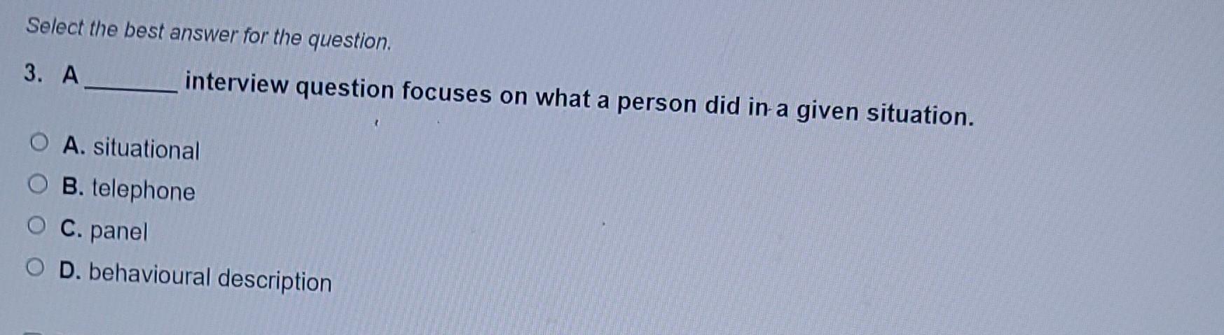 15. You're interviewing candidates for a phone-in software support service. The position