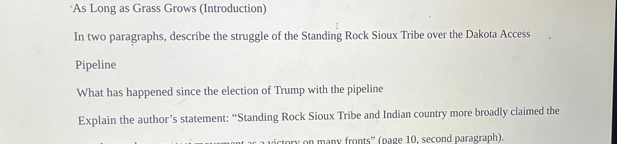  'As Long as Grass Grows (Introduction) In two paragraphs, describe the