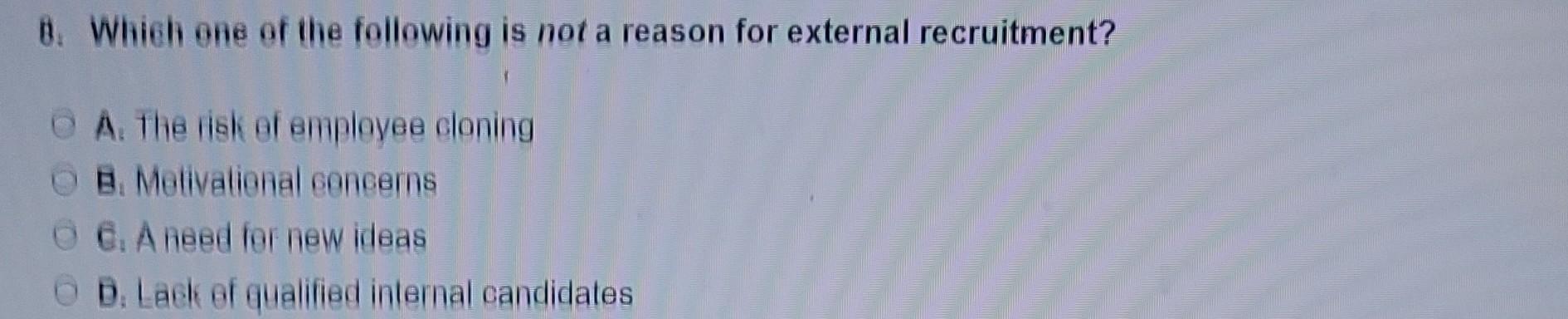 except A. methods of employee selection. B. emplayee training, compensation, and motivation.