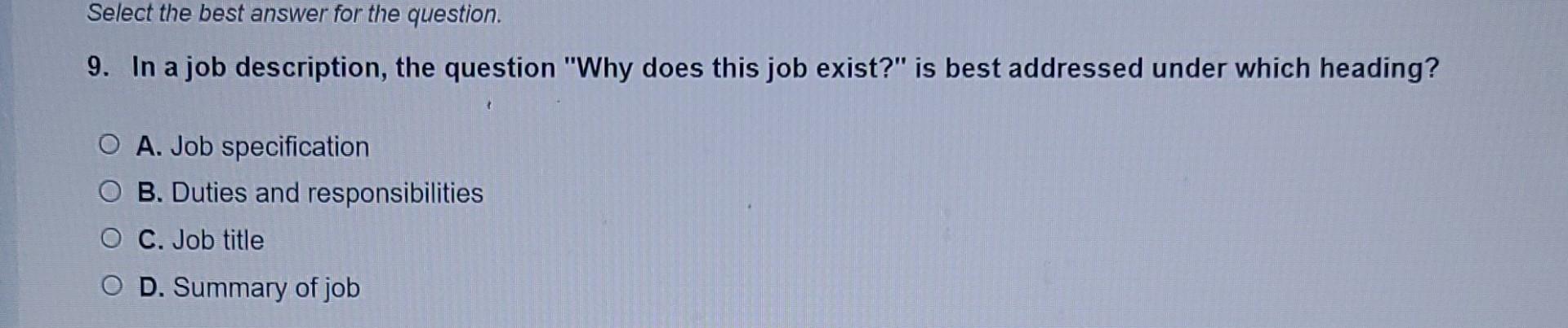 C. employee recruitment. B. methods of performance evaluation. Select the best answer