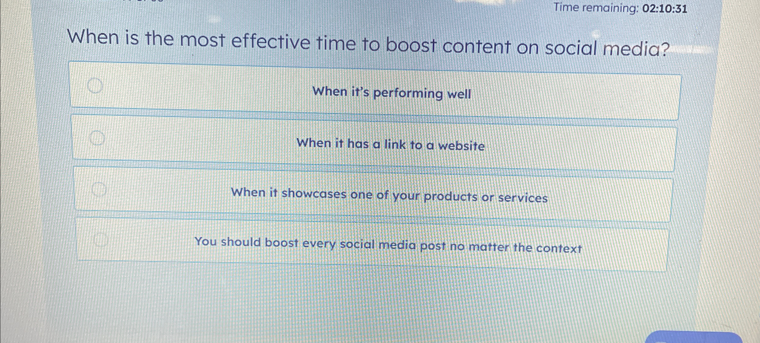 Time remaining: 02:10:31 When is the most effective time to boost