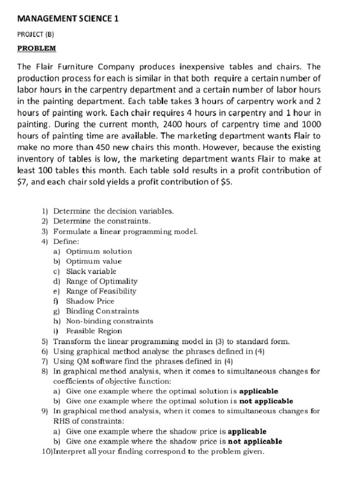  helpMANAGEMENT SCIENCE 1 PROJECT (B) PROBLEM The Flair Furniture Company produces