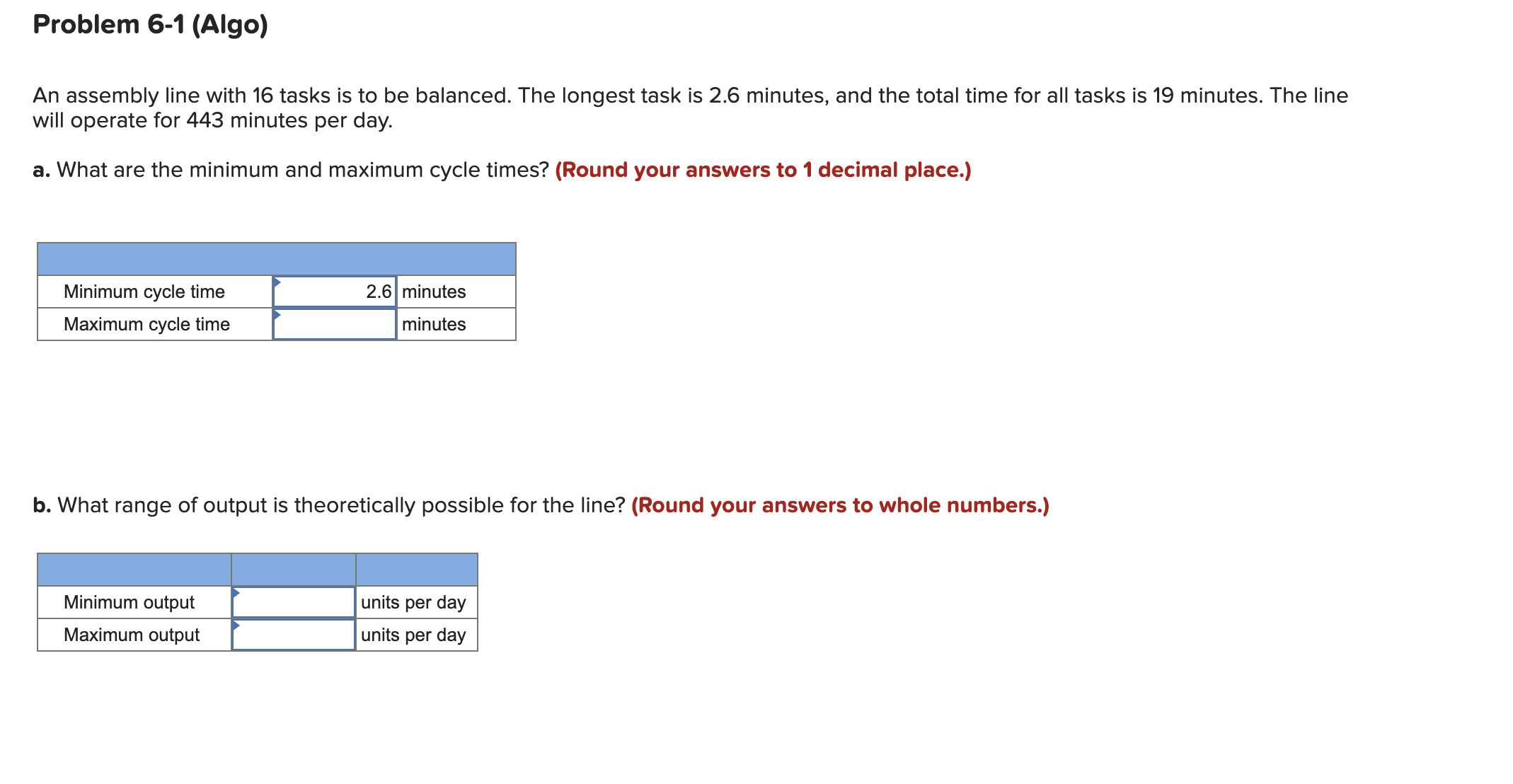  Problem 6-1(Algo) An assembly line with 16 tasks is to be