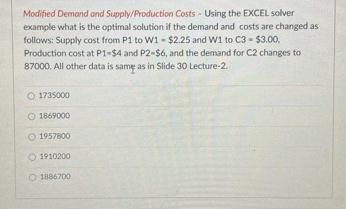  Modified Demand and Supply/Production Costs - Using the EXCEL solver example