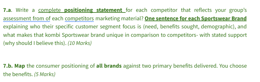7.a. Write a complete positioning statement for each competitor that reflects