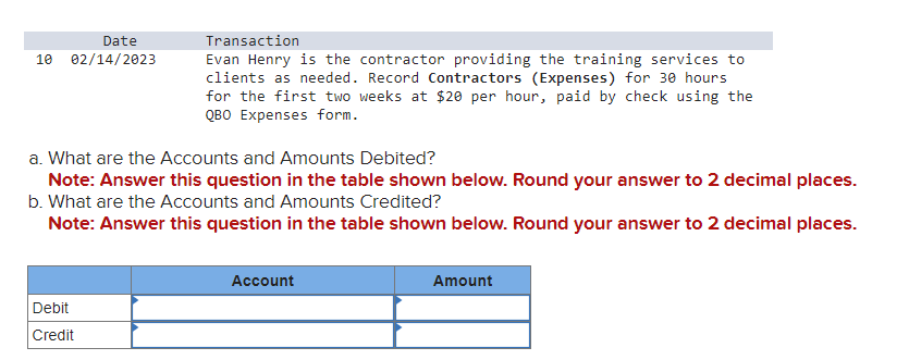 and Amounts Debited? Note: Answer this question in the table shown below.