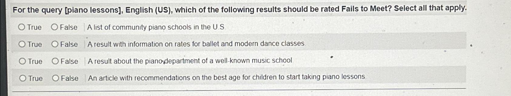  For the query [piano lessons], English (US), which of the following