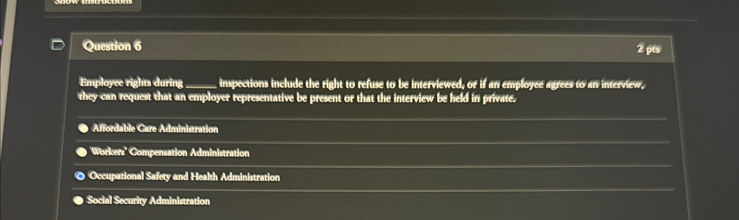  Question 6 Einployee rights during q, inspections include the tight to