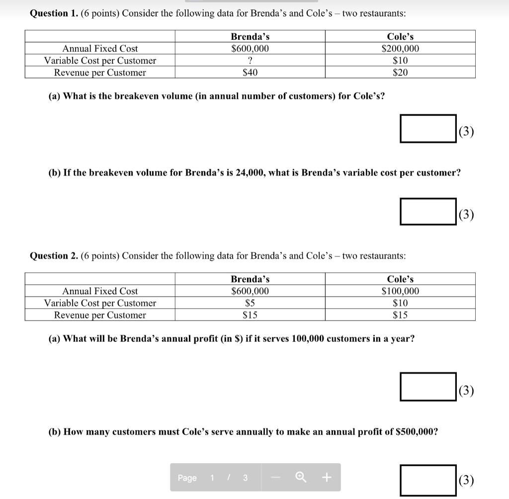 Question 1. ( 6 points) Consider the following data for Brenda's