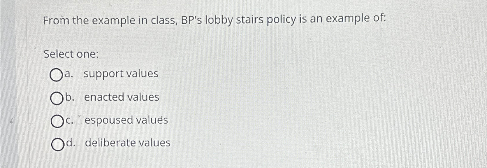  From the example in class, BP's lobby stairs policy is an