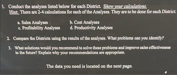 evaluated in order to determine where problems are so that these problems