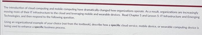  The introduction of cloud computing and mobile computing have dramatically changed