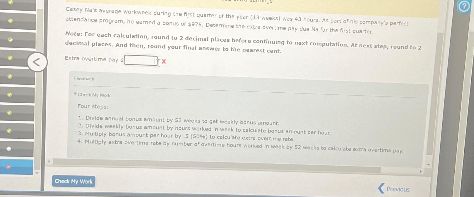  Casey Na's average workweek during the first quarter of the year