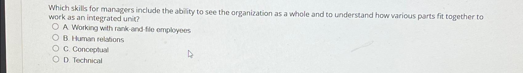  Which skills for managers include the ability to see the organization