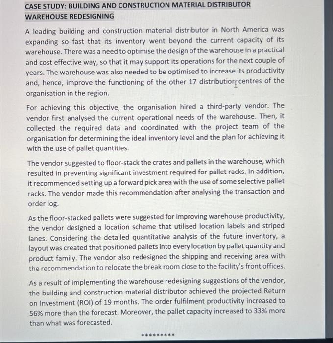  CASE STUDY: BUILDING AND CONSTRUCTION MATERIAL DISTRIBUTOR WAREHOUSE REDESIGNING A leading