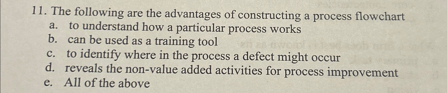  The following are the advantages of constructing a process flowchart a.