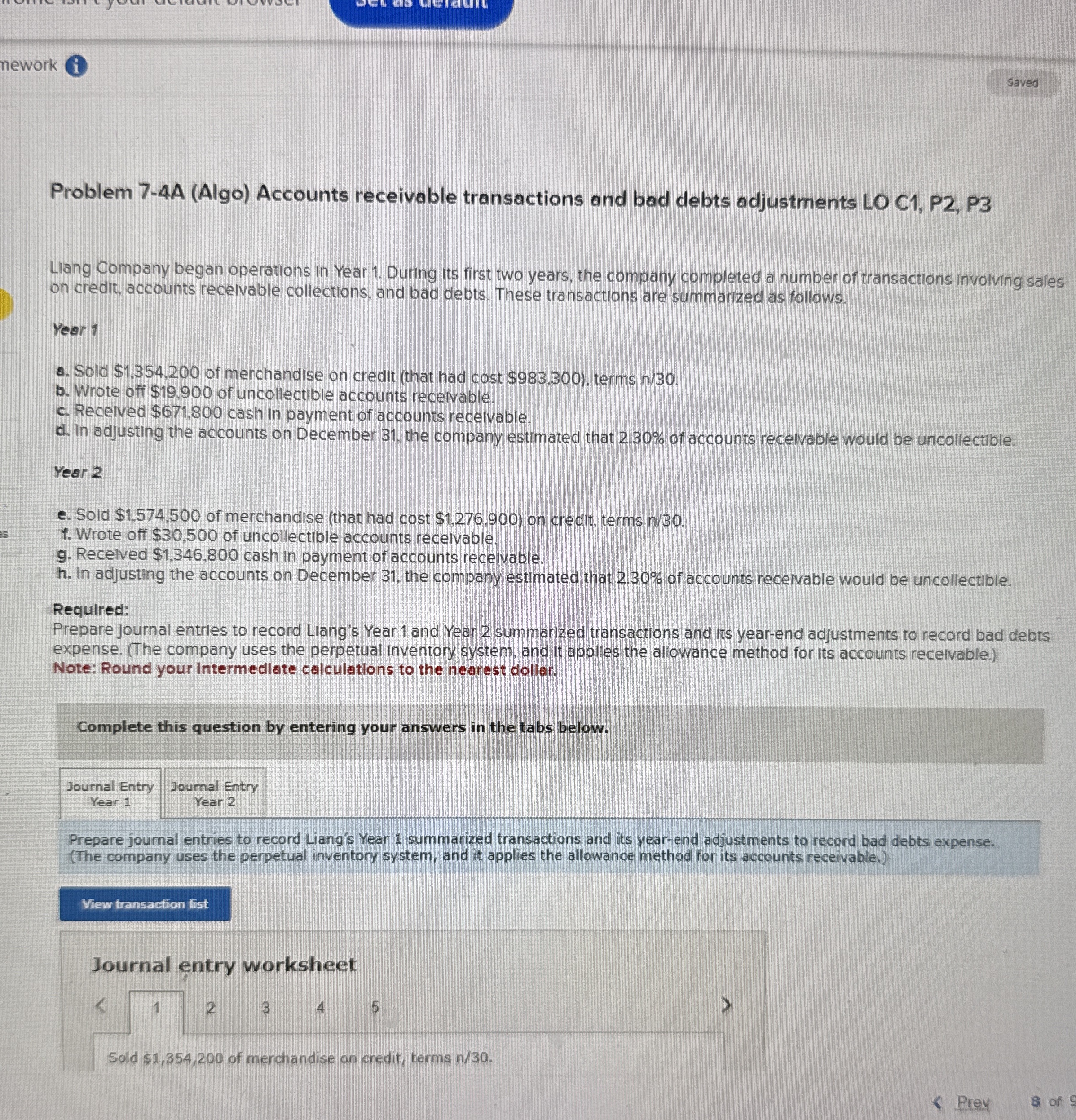  Problem 7-4A (Algo) Accounts receivable transactions and bad debts adjustments LO