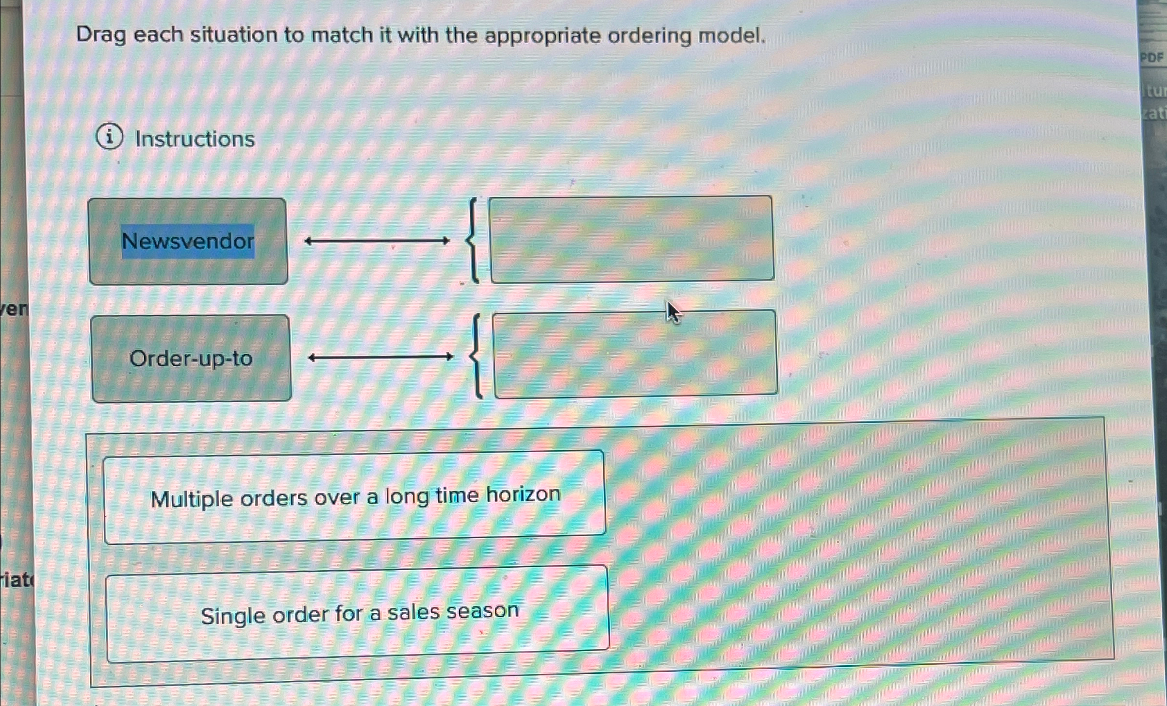  Drag each situation to match it with the appropriate ordering model.