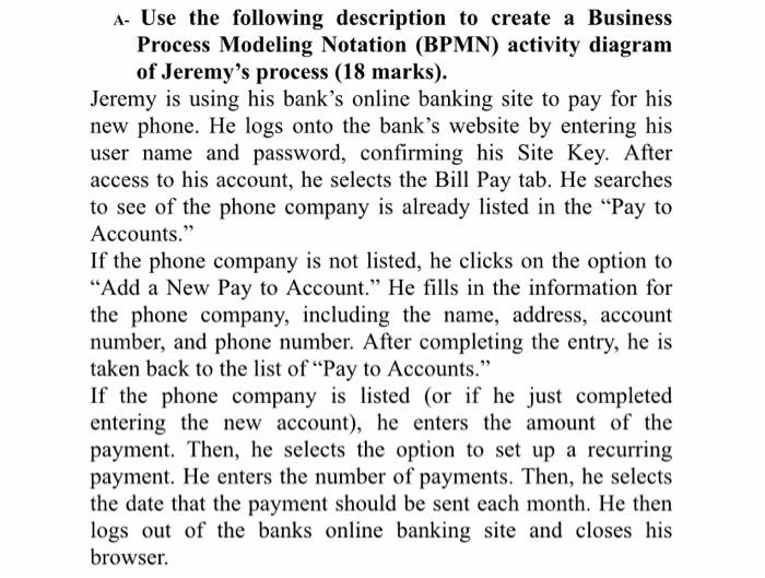 draw please A- Use the following description to create a Business Process