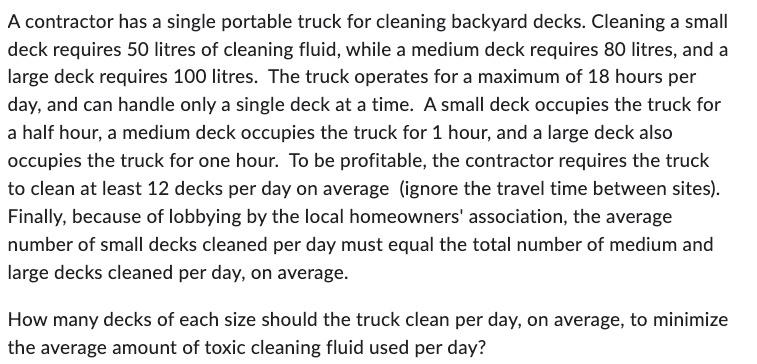  If the problem is to be solved by linear programming, do