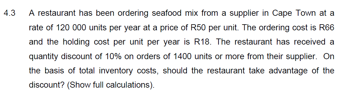  3 A restaurant has been ordering seafood mix from a supplier