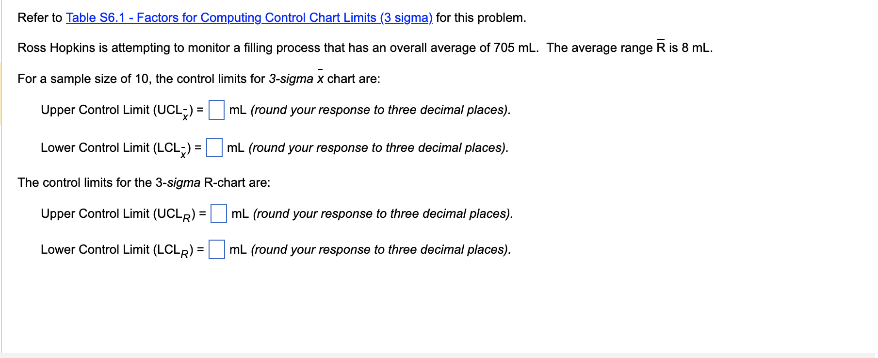 Refer to Table S6.1 - Factors for Computing Control Chart Limits