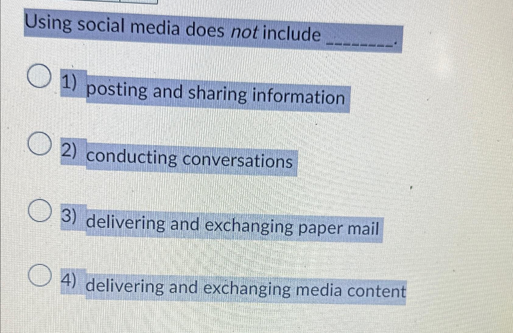 Using social media does not include posting and sharing information conducting